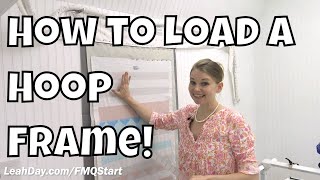 How to Load a Grace Company Hoop Frame - Start Free Motion Quilting #2
