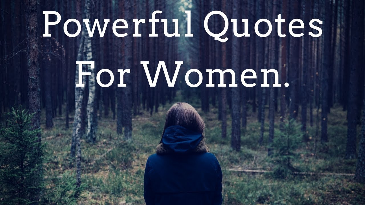 Powerful Quotes For Women