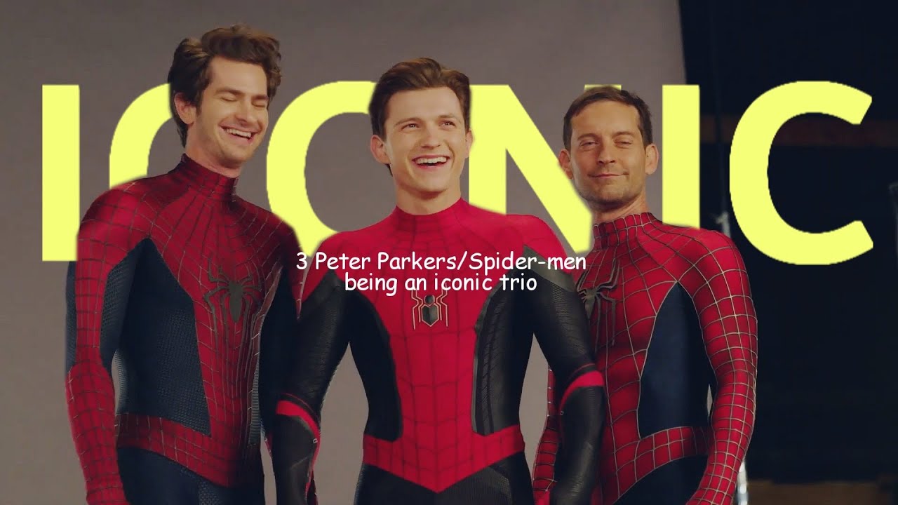 Peter Parker Being An Iconic Trio For Minutes And Seconds YouTube