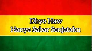 DHYO HAW - HANYA SABAR SENJATAKU (LIRIK)