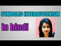 Symbolic Interactionism in hindi by G.H Mead