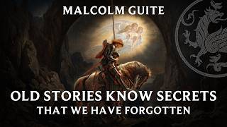 Malcolm Guite - Old Stories Know Secrets That We Have Forgotten