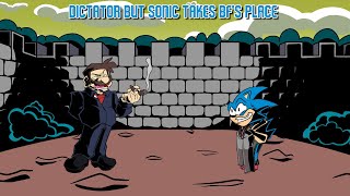 Dictator but Sonic Takes BF's Place