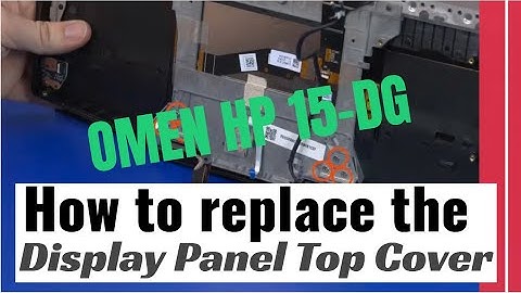 How to replace the Display Panel Assembly for OMEN by HP 15-dg Series Gaming Laptop