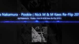 Aya Nakamura - Pookie ( Nick M & M Kees Re-Flip 2019 )