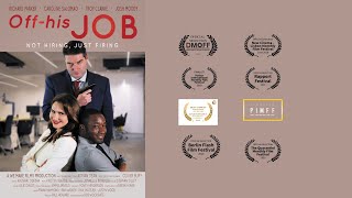 Off His Job - An award winning short film - A dark comedy
