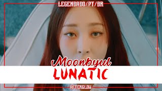 Moonbyul - Lunatic [Legendado/PT/BR/Tradução]