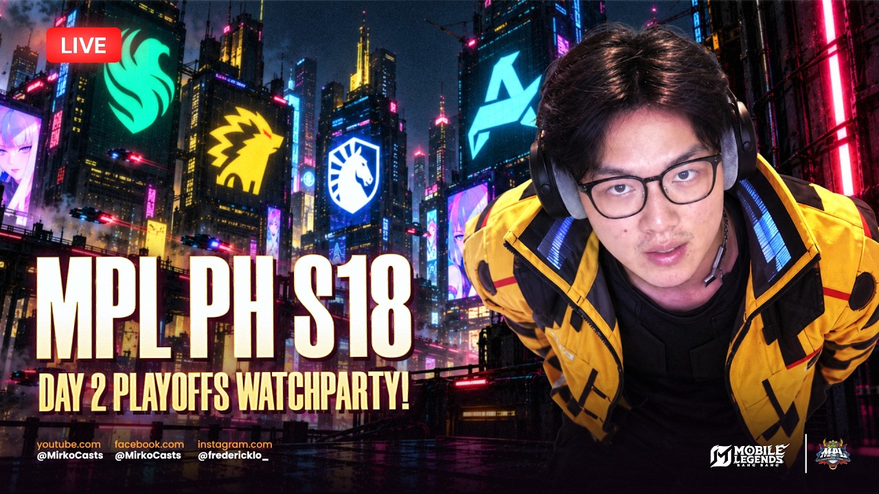 TLPH VS AURORA! MIRKO MPL PH S18 PLAYOFFS WATCH PARTY! DAY 2