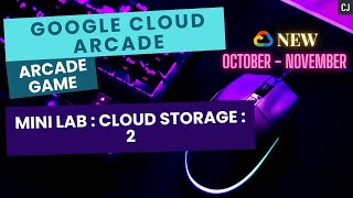mini lab : Cloud Storage:2 || Level 3: Generative AI || October game