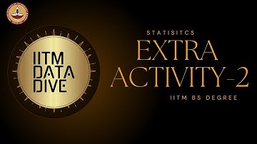 STATISTICS 1 Weekly extra Activity 2 | IIT MADRAS BS DEGREE