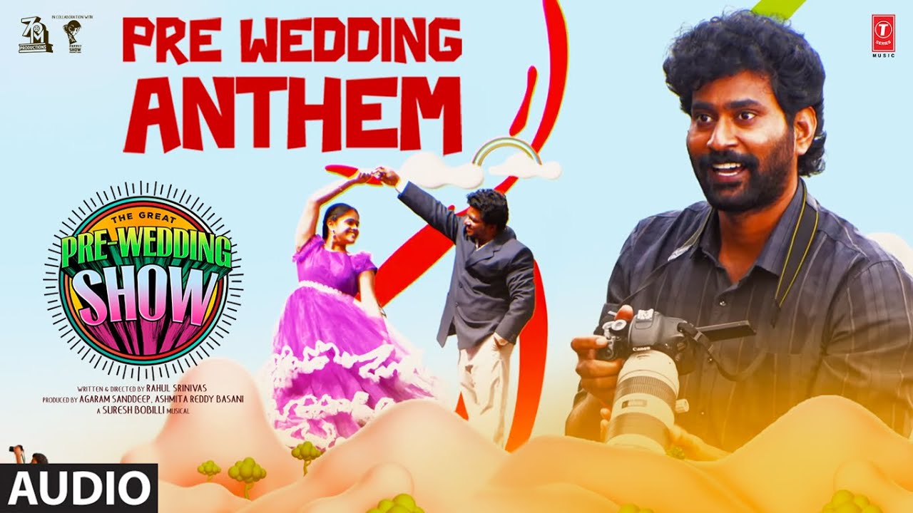 Pre Wedding Anthem Audio Song | The Great Pre Wedding Show | Thiruveer | Mangli | Suresh Bobbili
