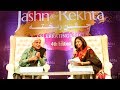 Kuch Ishq Kiya Kuch Kaam Kiya | Javed Akhtar at Jashn-e-Rekhta 4th with Atika Ahmad Farooqui