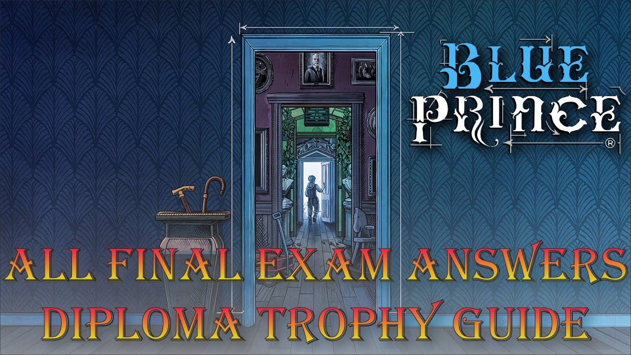 Blue Prince - Classroom Final Exam Answers (Diploma Trophy Guide)