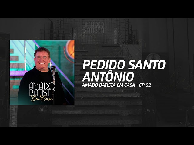 Amado Batista - Pedido A Santo Antonio