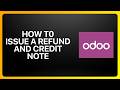 How To Issue A Refund And Credit Note in Odoo! Tutorial
