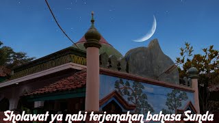 SHOLAWAT YA NABI TERJEMAHAN BAHASA SUNDA || SANTRI SALAFI