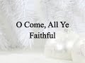 O Come, All Ye Faithful (Hymn Charts with Lyrics, Contemporary)