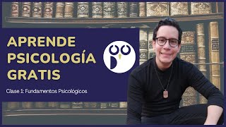 🤓📚 APRENDE PSICOLOGÍA GRATIS Clase 1 | Fundamentos de la Psicología