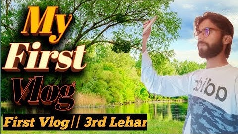 MY FIRST VLOG,❤️|| MY FIRST VLOG VIDEO ON YOUTUBE|| my 3rd lehar on you tube😰#Fm daily vlogs