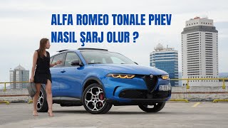 ALFA ROMEO TONALE PHEV NASIL ŞARJ OLUR ?