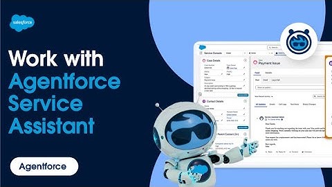 Work with Agentforce Service Assistant | Agentforce