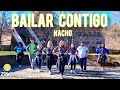 Bailar contigo   nacho  zumbafitness  zumba