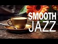 Smooth Jazz ☕ Jazz &amp; Bossa Nova exquisite summer to relax, study and work