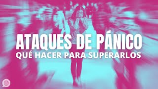 Ataque de pánico | ataque de ansiedad: qué es, síntomas y tratamiento