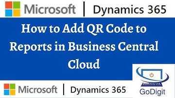 How to add QR Code to Reports in Business Central Cloud