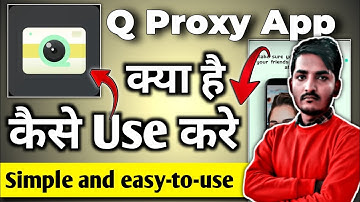 Q Proxy || Q Proxy App Kaise Use Kare || Q Proxy Kaise Use Kare || Q Proxy App || Q Proxy App ||
