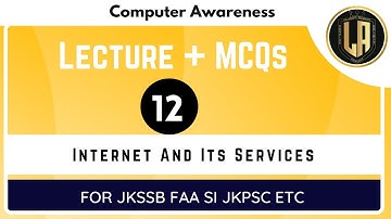 Internet and Its Services | Lec 12 | By Tawqeer Sir For JKSSB JKPSC and other Exams