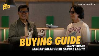TERNYATA GINI CARA PILIH HIJACK SANDALS YANG ENAK DIPAKAI!!! - BUYING GUIDE