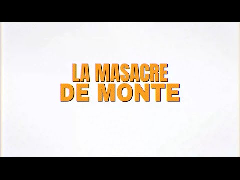 LA MASACRE DE MONTE - Documental Aniversario