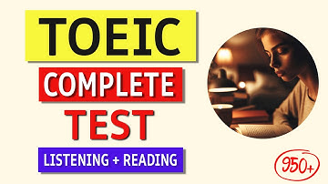 TOEIC Practice Test 2024 - Full Listening & Reading Sections (With Answers!)