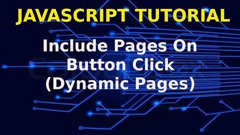 Include Other Web Pages On Button Click | Dynamic Page Using JavaScript And HTML | WAMP