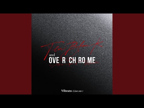 Vibrato (Live Ver.)