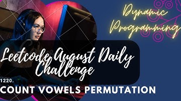 1220. Count Vowels Permutation || Leetcode Hard || Recursion+ memoisation + bottomup dp || Cpp