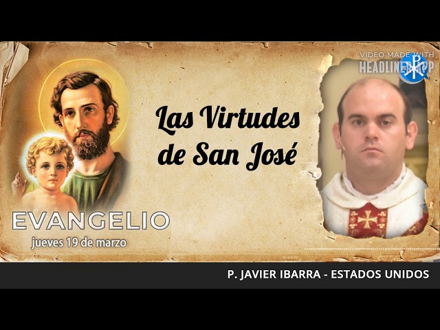 Evangelio de hoy, 19 de marzo de 2026 | Las Virtudes de San José