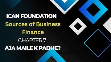 Aja Maile K Padhe? – Day 24 | Finance Chapter 7 (Part 2) Revision for ICAN Foundation | Study Vlog