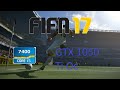 Fifa 17 Gameplay On i5 7400, GTX 1050 Ti OC