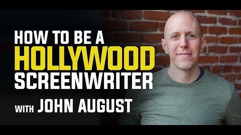 Hollywood Screenwriting with Screenwriter John August