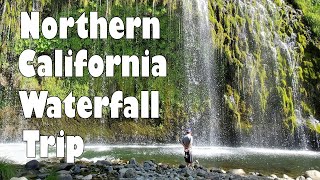 Northern California Waterfall Trip Northern California Waterfall Trip