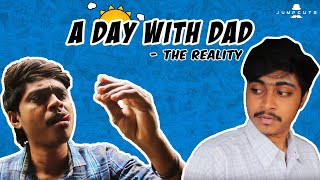 A Day with Dad - The Reality