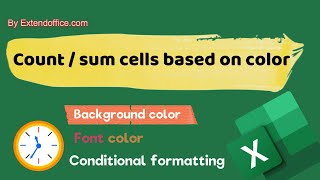 Count/sum cells by color (background, font, conditional formatting)