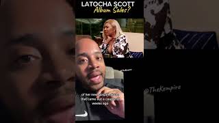 LaTocha Scott’s Album Sales???!!!