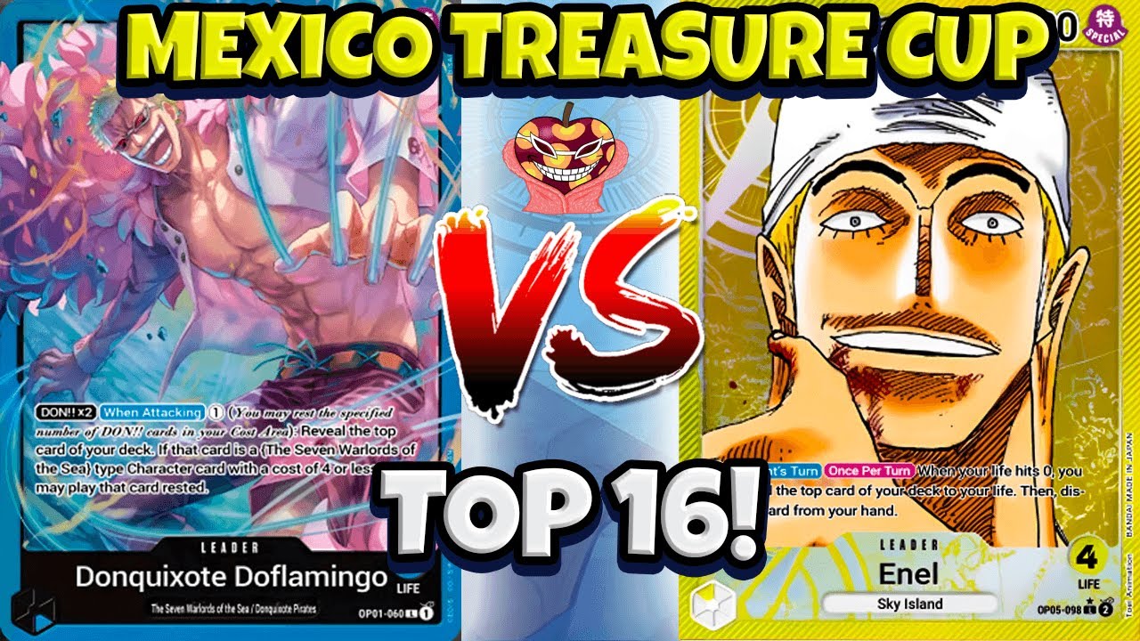 [OP09] CRAZY CLOSE MATCH! MEXICO TREASURE CUP TOP 16! Doflamingo VS Enel ONE PIECE CARD GAME