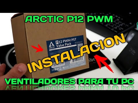 INSTALACION ARCTIC P12 PWM PST Value Pack - Ventilador de 120mm