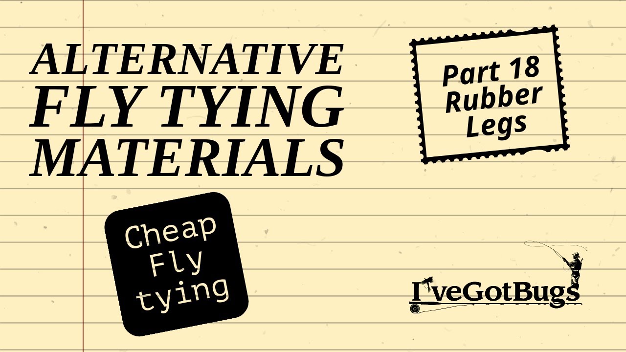 Альтернативные материалы для вязания мушек. Часть 18. Резиновые ножки. Дешевые материалы для вяза...