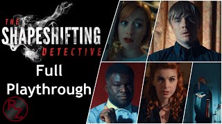 The Shapeshifting Detective Full Playthrough