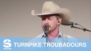 Turnpike Troubadors - Brought Me [Live @ SiriusXM]